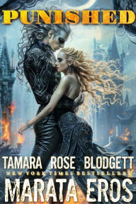 Title: Punished: An Ultra-dark Futuristic Vampire/shifter Antihero Romance Novel, Author: Tamara Rose Blodgett