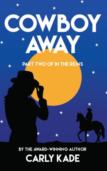 Cowboy Away (In the Reins Series #2)
