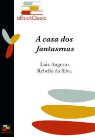 Title: A casa dos fantasmas (Anotado), Author: Castle Black