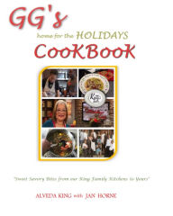 Title: GG's Home for the Holidays Cookbook, Author: Alveda King