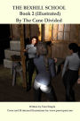 Bexhill School Book 2: The Illustrated Spanking Series Continues in By the Cane Divided