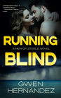 Running Blind: A Military Romantic Suspense