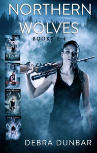 Title: Northern Wolves Series Books 1-4, Author: Debra Dunbar