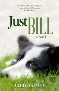 Title: Just Bill, Author: Barry Knister