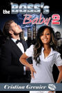 The Boss's Baby 2: A BWWM Billionaire Pregnancy Romance