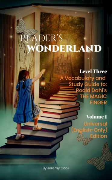 A Reading and Study Guide to Roald Dahl's THE MAGIC FINGER