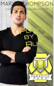Title: Playing By The Rules: A Small Town Sports Romance, Author: Mary E Thompson