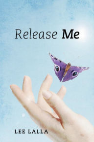 Title: Release Me, Author: Lee Lalla