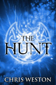 Title: The Hunt (The Way of Wolves Series #2), Author: Chris Weston