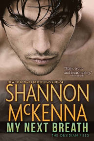 Title: My Next Breath, Author: Shannon McKenna