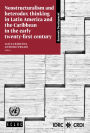 Neostructuralism and heterodox thinking in Latin America and the Caribbean in the early twenty-first century