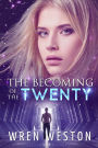 The Becoming of the Twenty