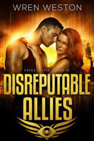 Title: Disreputable Allies, Author: Songbird