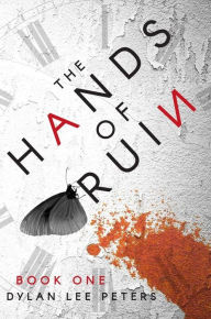 Title: The Hands Of Ruin: Book One, Author: Dylan Lee Peters