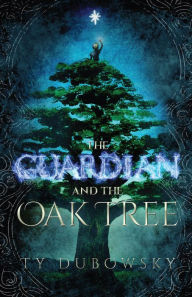 Title: The Guardian and the Oak Tree, Author: Tommy Gimler