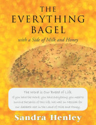 Title: The Everything Bagel with a Side of Milk and Honey, Author: Kije Izquierda