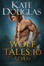 Wolf Tales 10: Adam