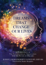 Title: Dreams that Change Our Lives, Author: Robert J. Hoss