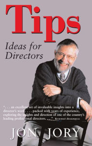 Title: Tips: Ideas for Direcotrs, Author: Jon Jory