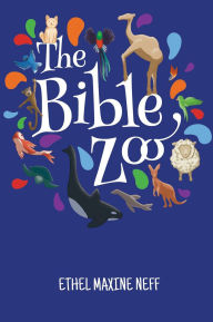 Title: The Bible Zoo, Author: Ethel Neff