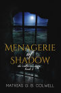 Menagerie of Shadow