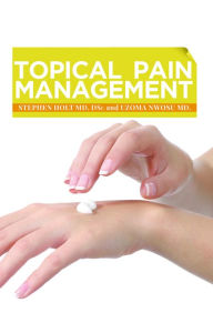 Title: Topical Pain Management, Author: Stephen Holt