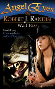 Title: Wolf Pass, Author: Robert J. Randisi