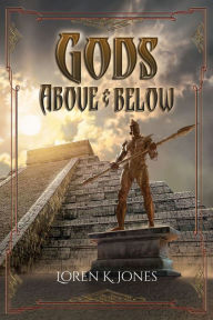 Title: Gods Above and Below, Author: Maria Guadalupe Lugo Sanchez