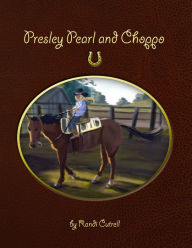 Title: Presley Pearl and Choppo, Author: Randi Cutrell