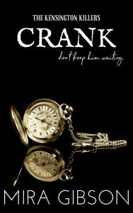 Title: Crank, Author: Mira Gibson