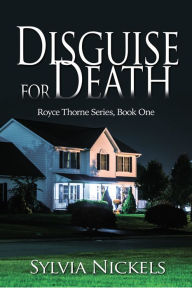 Title: Disguise for Death, Author: Sylvia Nickels