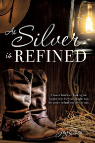 Title: As Silver is Refined, Author: Joy Coon
