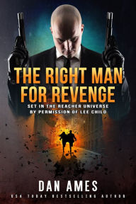 Title: The JACK REACHER Cases (The Right Man For Revenge), Author: Dan Ames