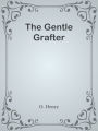 The Gentle Grafter