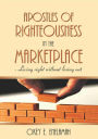 APOSTLES OF RIGHTEOUSNESS IN THE MARKETPLACE