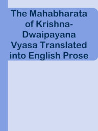 Title: The Mahabharata of Krishna-Dwaipayana Vyasa Translated into English Prose / Sabha Pa, Author: Ye Jun Lee