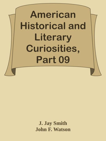 American Historical and Literary Curiosities, Part 09