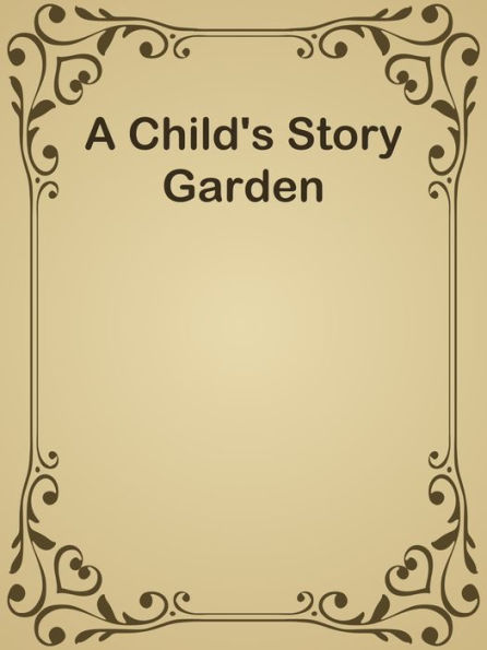 A Child's Story Garden