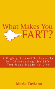 Title: What Makes You FART?, Author: Marla Taviano