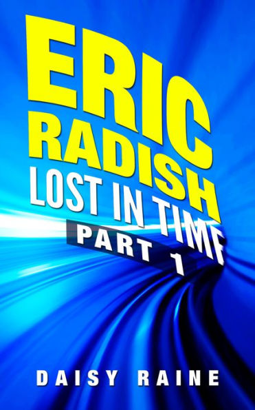 Eric Radish: Lost in time