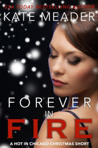 Title: Forever in Fire, Author: Kate Meader