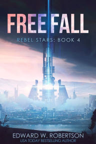 Title: Freefall, Author: Edward W. Robertson