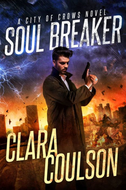 Soul Breaker by Clara Coulson | eBook | Barnes & Noble®