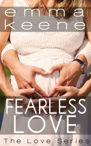 Title: Fearless Love, Author: Emma Keene