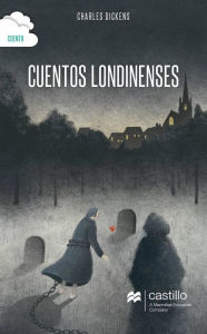 Title: Cuentos londinenses, Author: Charles Dickens