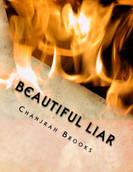 Title: Beautiful Liar, Author: Chanjrah Brooks