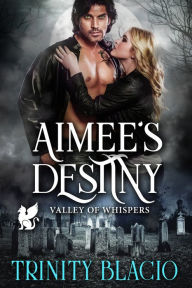 Title: Aimee's Destiny, Author: Trinity Blacio