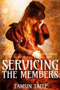 Title: Servicing the Members, Author: Tamsin Taite