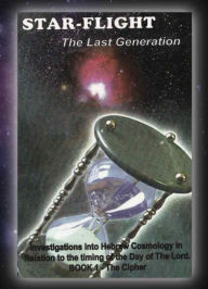 Title: STAR-FLIGHT .... The Last Generation, Author: Albert LeBouef