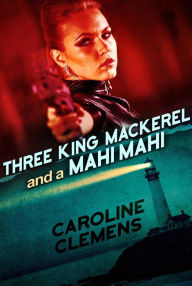 Title: Three King Mackerel and a Mahi Mahi, Author: Caroline Clemens